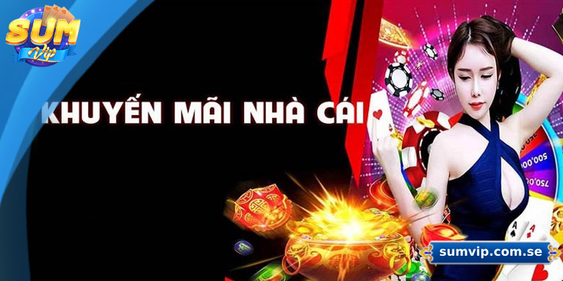 SUMVIP - Link Vào Cổng Game SUMVIP Chính Thức | Đăng Ký +88K 37 Chương trình khuyến mãi hấp dẫn và phong phú cho người chơi