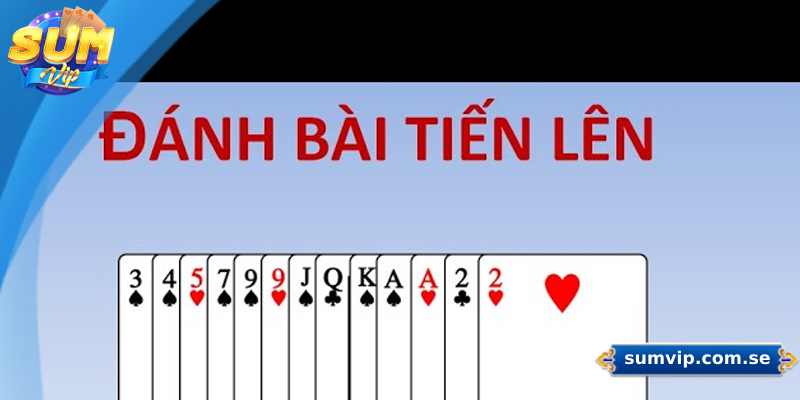 Mẹo chơi tiến lên miền Bắc từ cao thủ